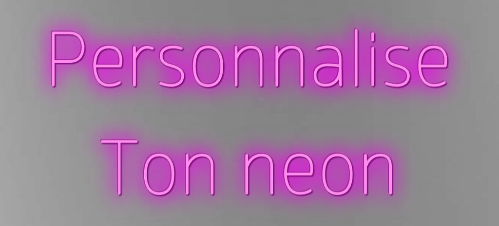 Neon personnalisé
